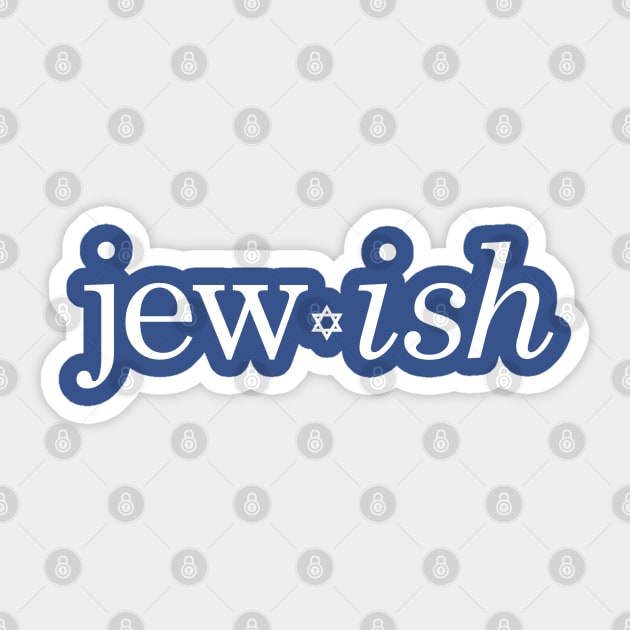 JEWISH Sticker by YourLuckyTee